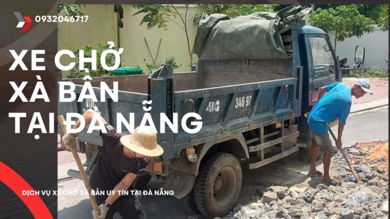 Dịch vụ xe chở xà bần uy tín tại Đà Nẵng